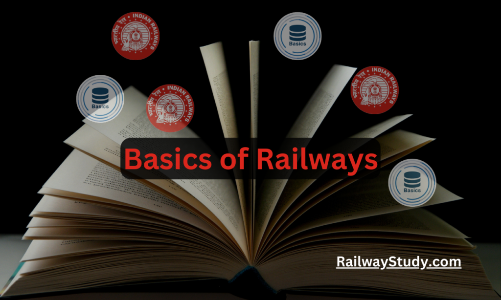 Basics of Railway